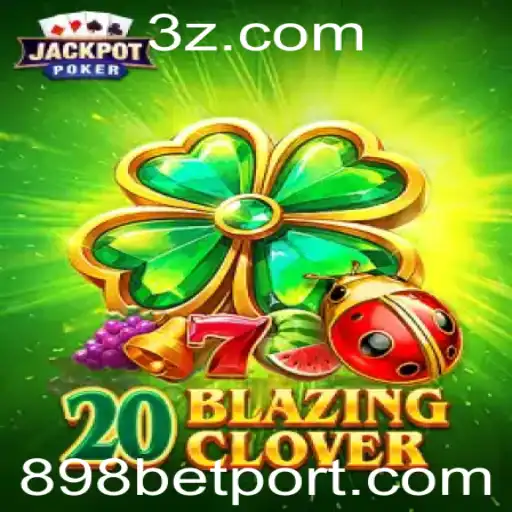 Explorando o Mundo de 20BlazingClover: Regras, Estratégias e Experiências de Jogo